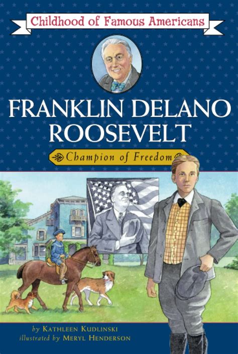 franklin delano roosevelt champion of freedom childhood of famous americans Kindle Editon