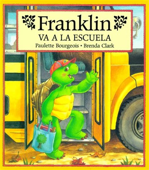 franklin va a la escuela = franklin goes to school spanish edition Kindle Editon