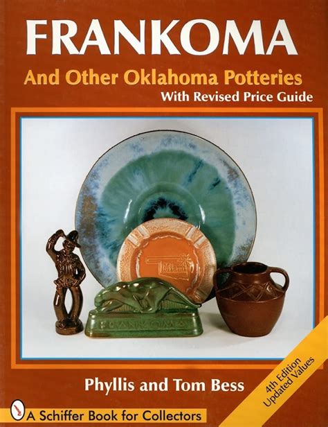 frankoma and other oklahoma potteries schiffer book for collectors Doc