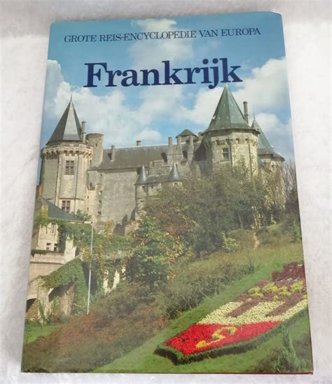 frankrijk grote reis encyclopedie van europa Kindle Editon