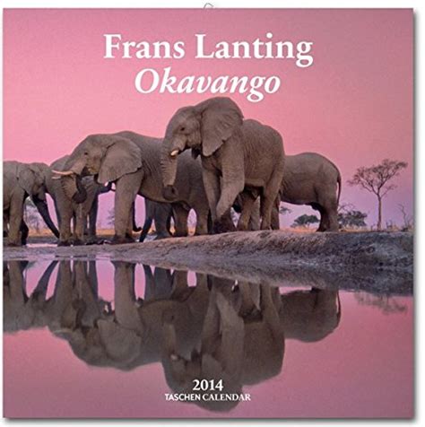 frans lanting okavango 2014 taschen wall calendars Kindle Editon