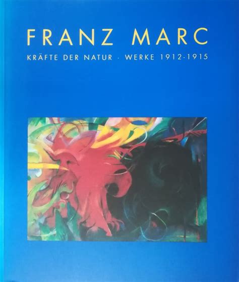 franz marc krfte der natur werke 19121915 Reader