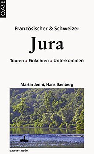 franz sischer schweizer jura touren einkehren reisehandbuch PDF