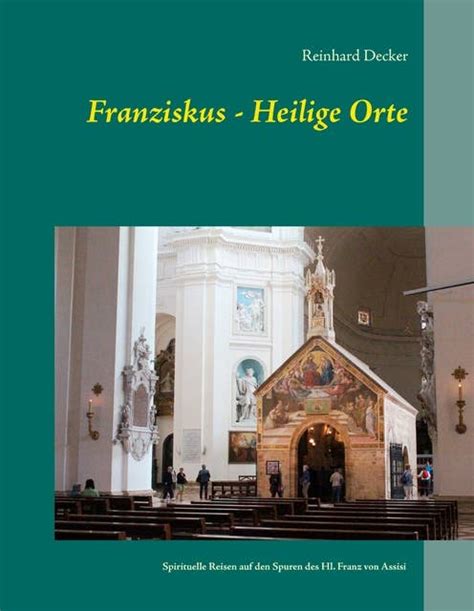 franziskus heilige spirituelle reisen spuren ebook Kindle Editon
