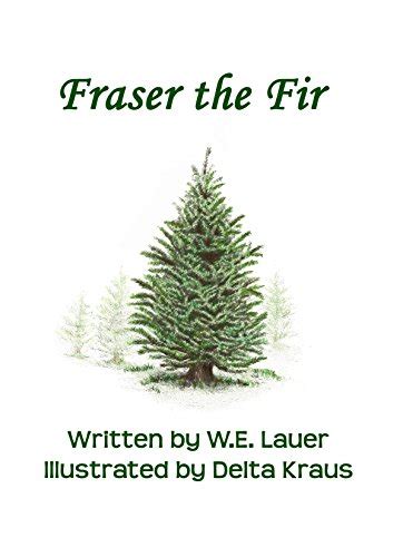 fraser fir w e lauer Kindle Editon