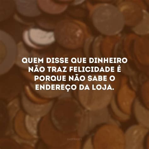 frases dinheiro