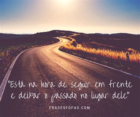 frases seguir em frente