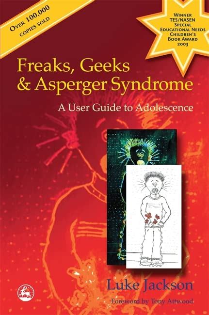 freaks geeks and asperger syndrome a user guide to adolescence Reader