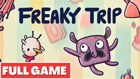 Freaky Trip Walkthrough