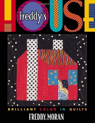 freddys house brilliant color in quilts Reader