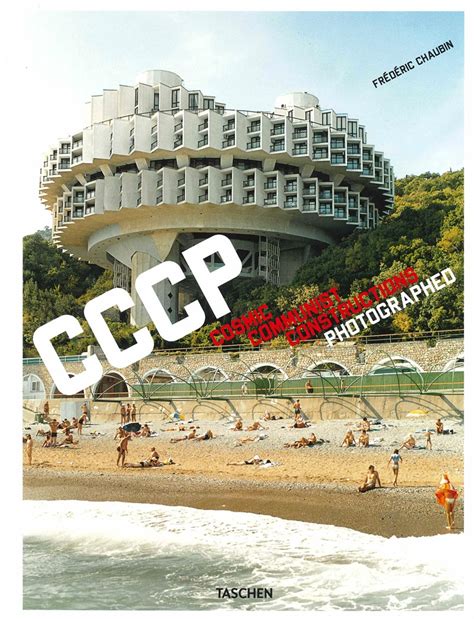 frederic chaubin cosmic communist constructions photographed Doc