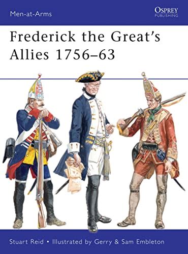 frederick the greats alliesfrederick the greats allies 1756 63 men at arms Kindle Editon