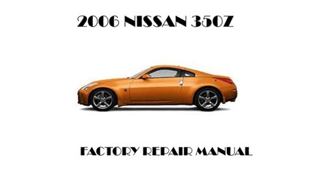 free 2006 nissan 350z repair manual Kindle Editon