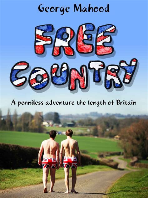 free country a penniless adventure the length of britain Doc