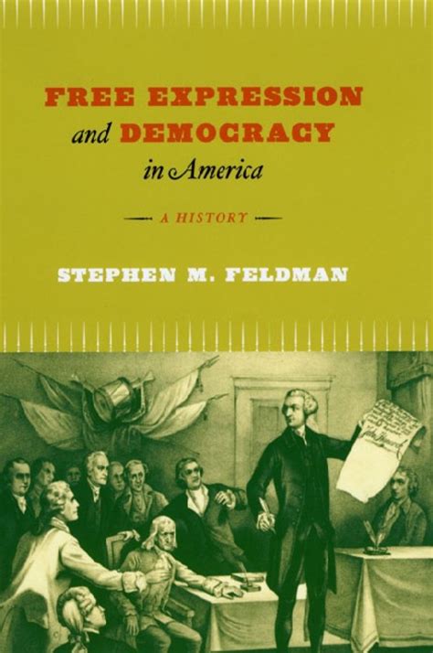free expression and democracy in america a history Reader