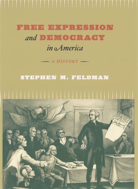 free expression and democracy in america a history Reader