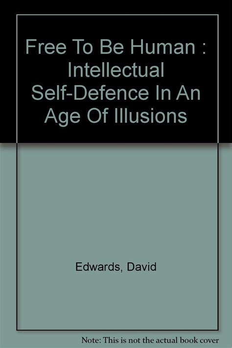 free to be human intellectual self defence in an age of illusions PDF