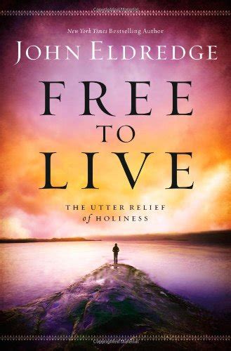 free to live the utter relief of holiness Reader