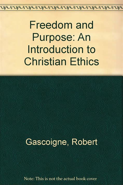 freedom and purpose an introduction to christian ethics Reader