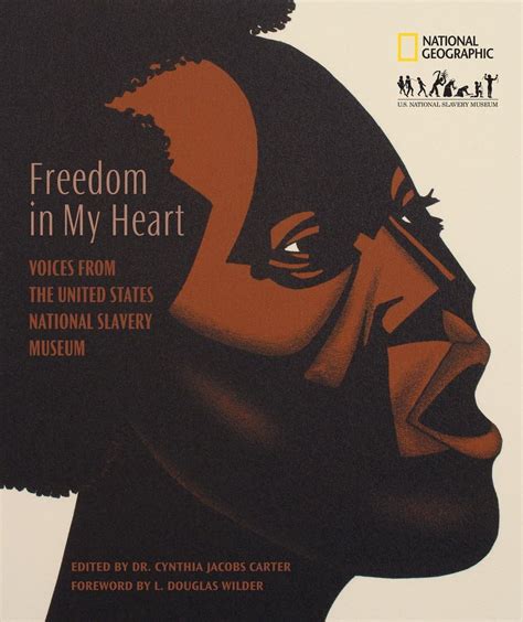 freedom in my heart voices from the united states national slavery museum Epub