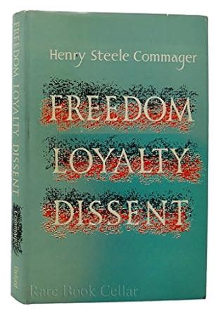 freedom loyalty dissent steele commager Epub