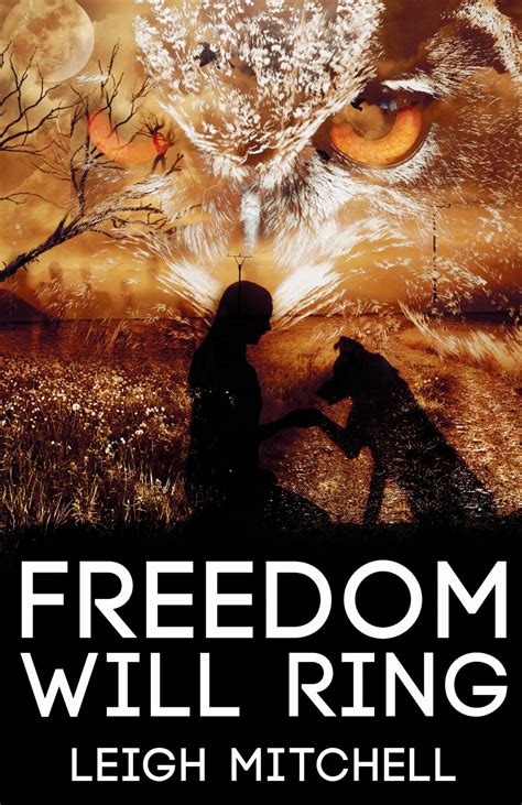 freedom will ring leigh mitchell Kindle Editon