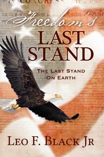 freedoms last stand the last stand on earth Kindle Editon