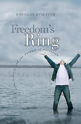 freedoms ring life liberty and the pursuit of salvation Epub