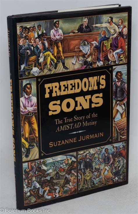 freedoms sons the true story of the amistad mutiny Reader
