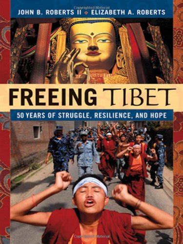 freeing tibet 50 years of struggle resilience and hope PDF