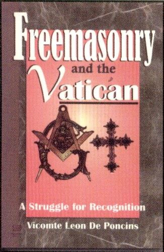 freemasonry and the vatican a struggle for recognition Reader
