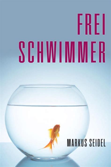 freischwimmer markus seidel ebook Reader