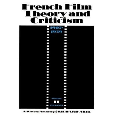 french film theory and criticism a history anthology 1907 1939 Reader