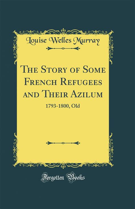 french refugees 1793 1800 classic reprint Doc