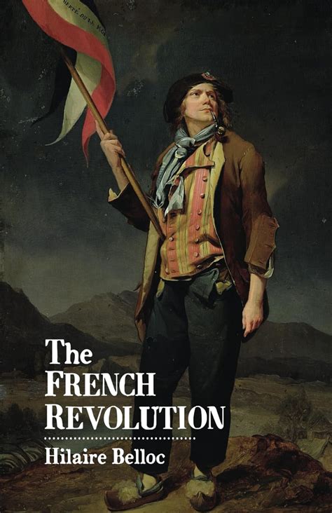 french revolution hilaire belloc Reader