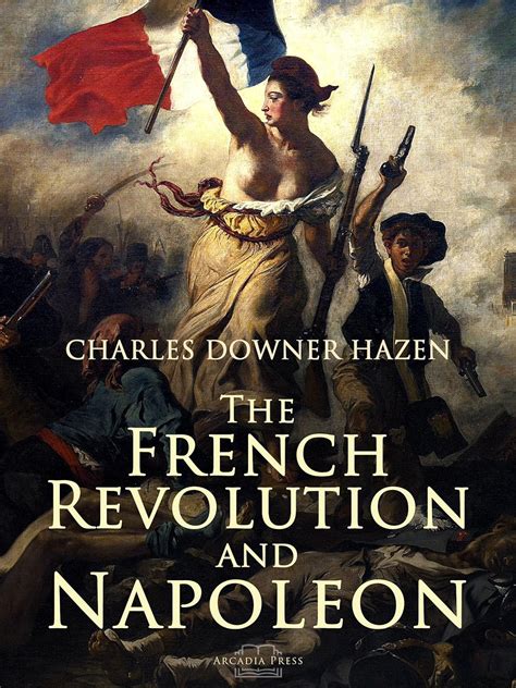 french revolution napoleon charles hazen Doc