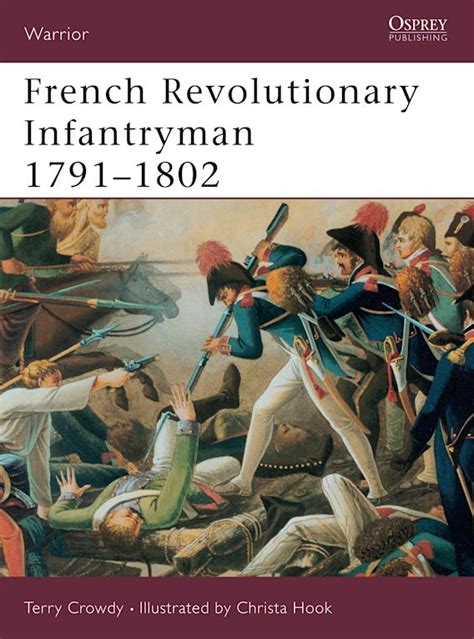 french revolutionary infantryman 1791 1802 warrior Kindle Editon