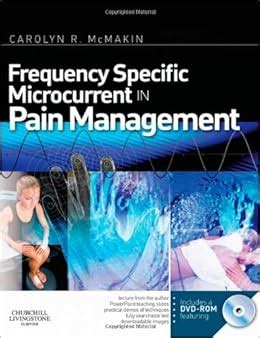 frequency specific microcurrent in pain management 1e Reader