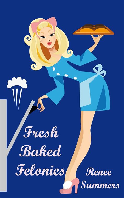 fresh baked felonies Reader