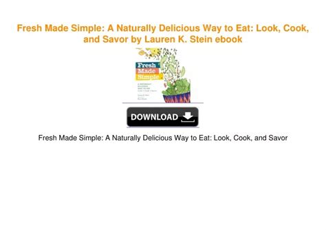 fresh made simple a naturally delicious way to eat look cook and savor Reader