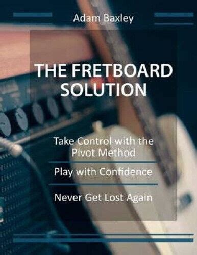 fretboard solution adam baxley Reader