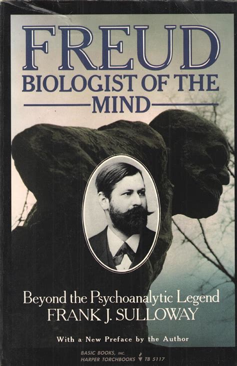 freud biologist of the mind beyond the psychoanalytic legend PDF