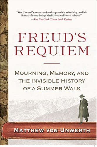 freuds requiem mourning memory and the invisible history of a summer walk Reader