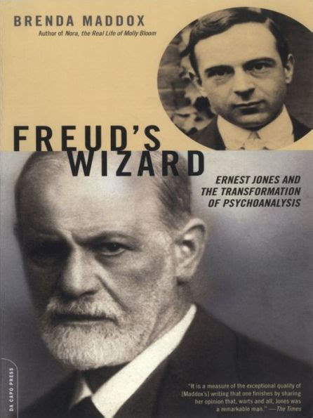 freuds wizard ernest jones and the transformation of psychoanalysis Doc