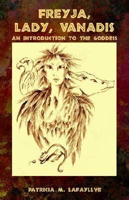 freyja lady vanadis an introduction to the goddess Reader