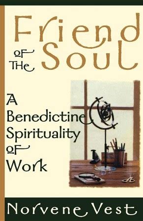 friend of the soul a benedictine spirituality of work Epub