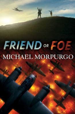 friend or foe michael morpurgo full story PDF