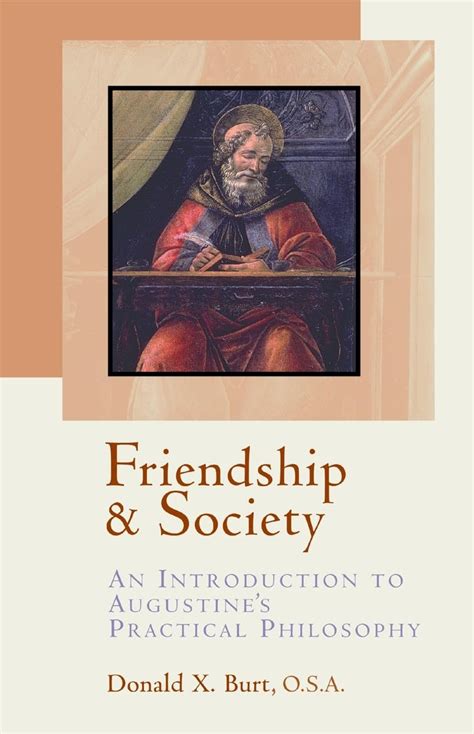 friendship and society an introduction to augustines practical philosophy Epub