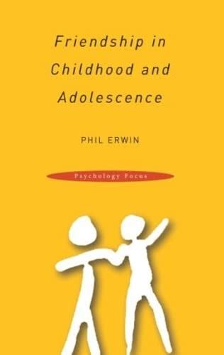 friendship in childhood and adolescence psychology focus PDF
