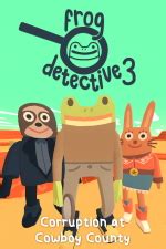 Frog Detective 3 Walkthrough